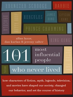 cover image of The 101 Most Influential People Who Never Lived